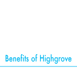 benefits of highgrove